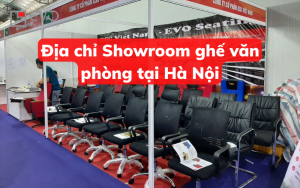 Địa chỉ Showroom ghế văn phòng tại Hà Nội